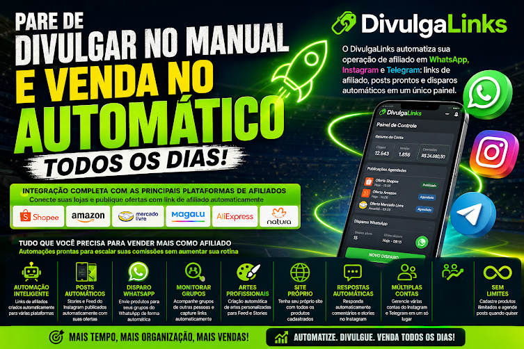 DivulgaLinks Vale a Pena? Conheça a Plataforma que Automatiza suas Vendas como Afiliado